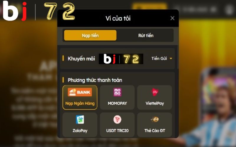 Hướng dẫn nạp/ rút BJ 72