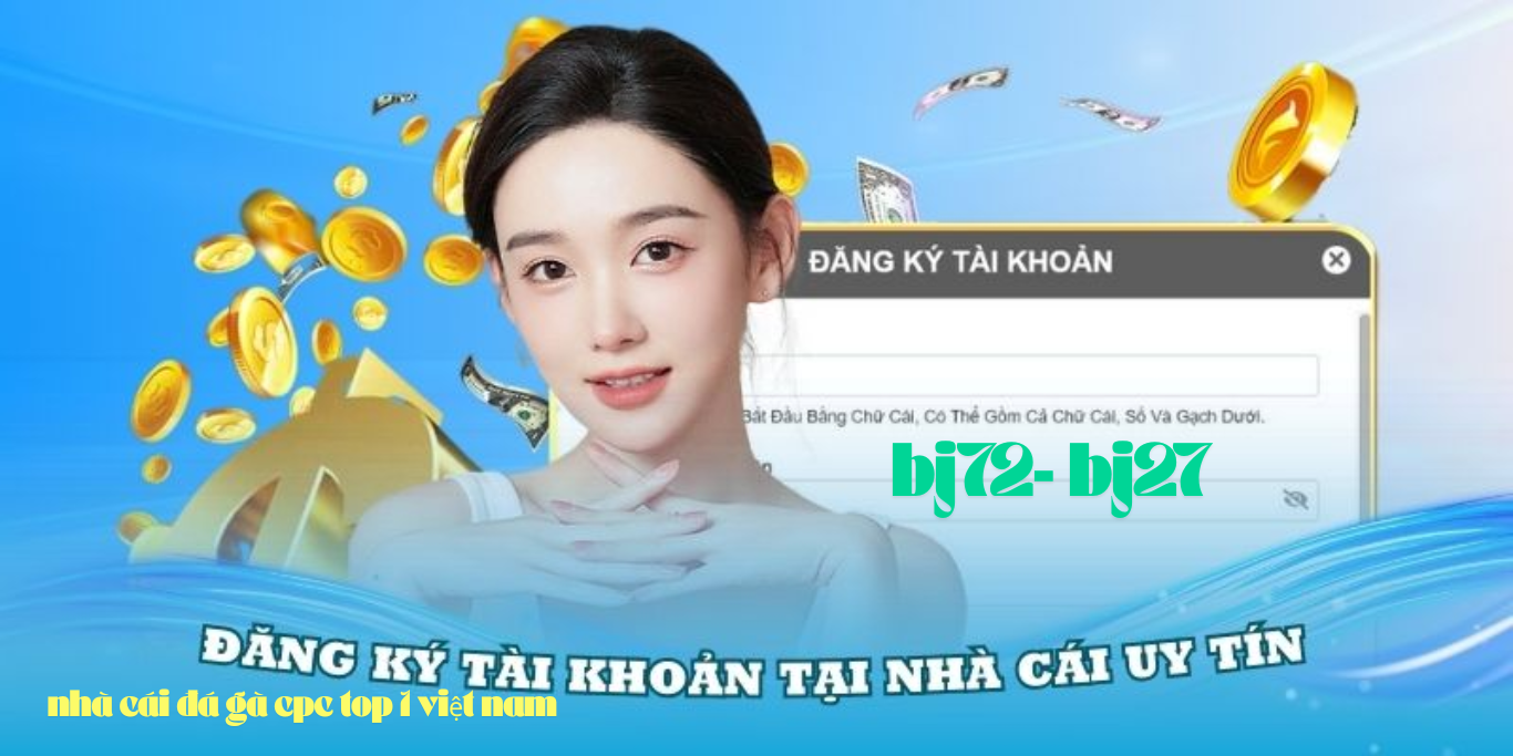 Link đăng ký trang chủ nhà cái BJ72 mới nhất 2025